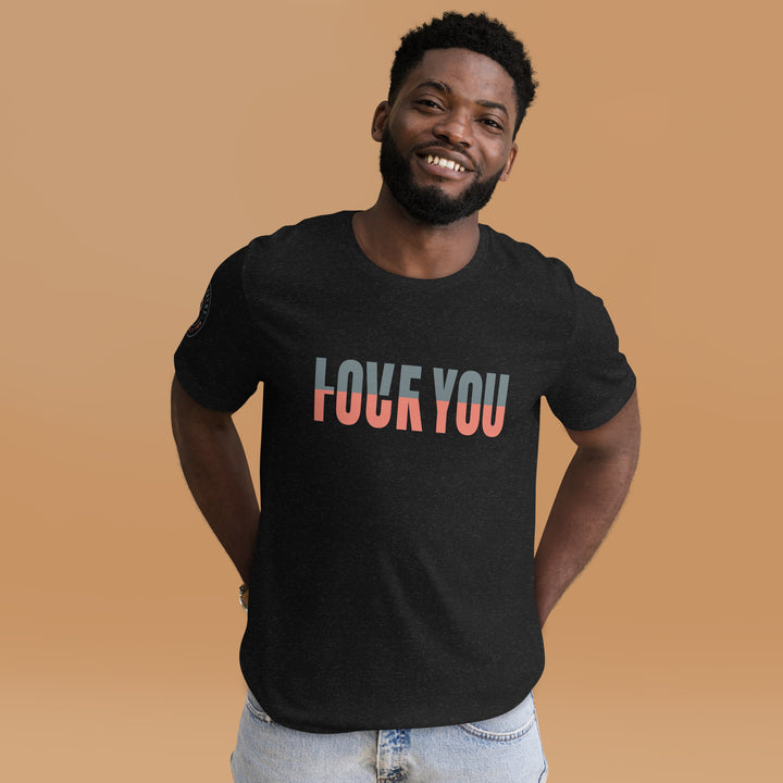 Love You "F" You Unisex t-shirt