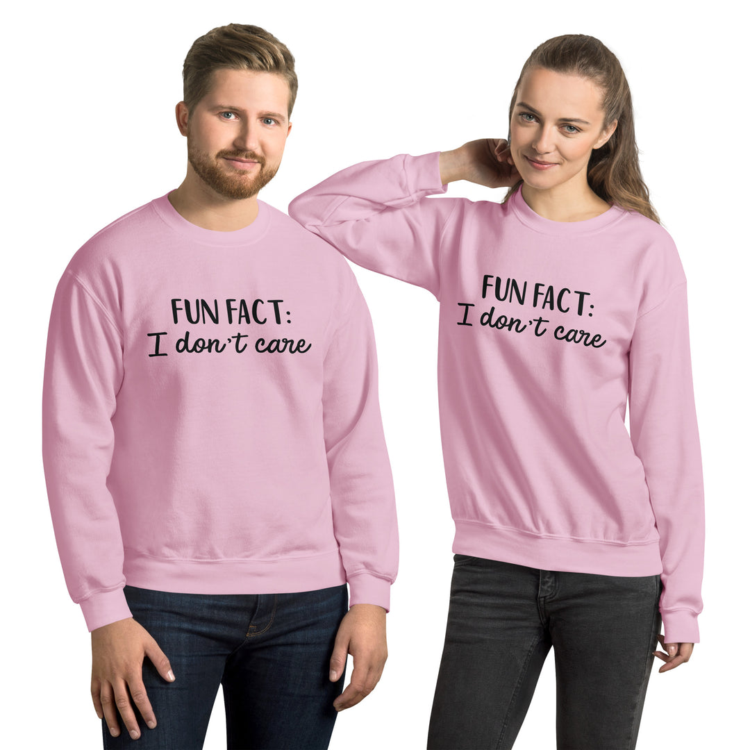 Fun Fact I don't Care Unisex Sweatshirt