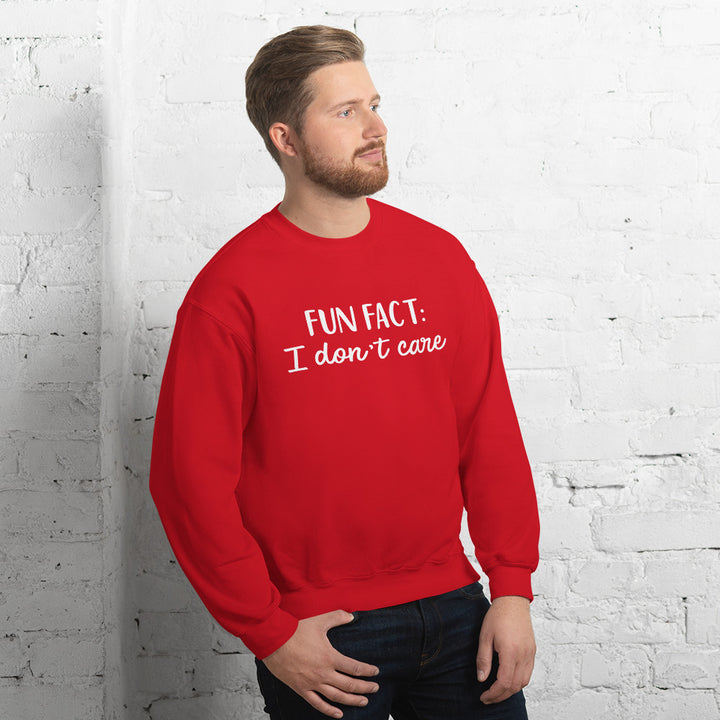 Fun Fact I don't Care Unisex Sweatshirt