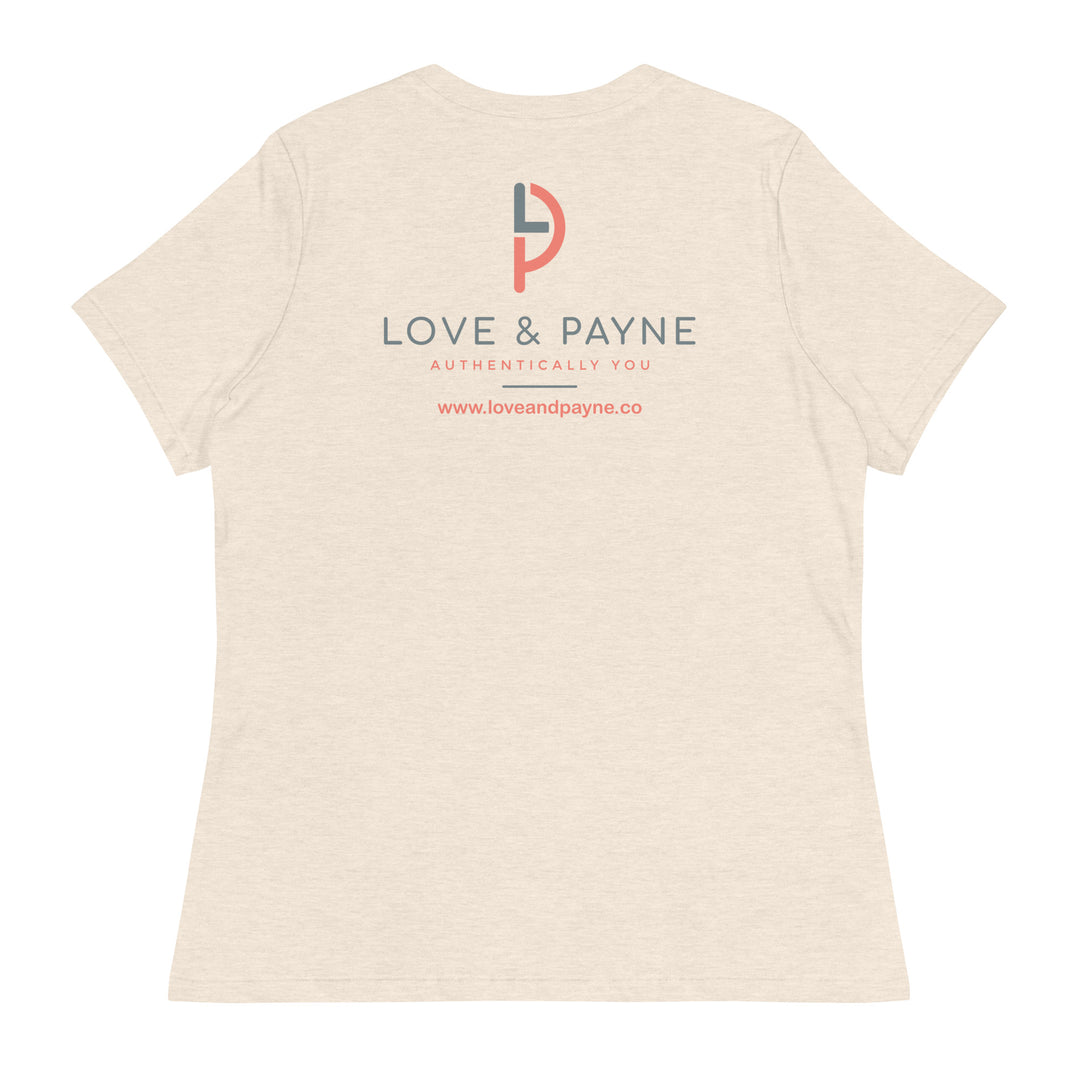 LOVE & PAYNE Women's Relaxed T-Shirt